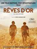 voir la fiche complète du film : Rêves d or - la Jaula de Oro
