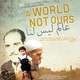 photo du film A World Not Ours