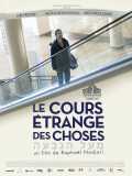 voir la fiche complète du film : Le Cours étrange des choses