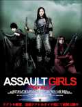 voir la fiche complète du film : assault girls