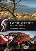 voir la fiche complète du film : Quand Sisyphe se révolte