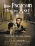 voir la fiche complète du film : Bien profond dans ton âme