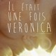 photo du film Il était une fois Verônica