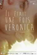 voir la fiche complète du film : Il était une fois Verônica