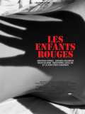 voir la fiche complète du film : Les Enfants rouges