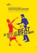 voir la fiche complète du film : Je sens le beat qui monte en moi