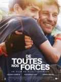 voir la fiche complète du film : De toutes nos forces