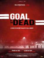 voir la fiche complète du film : Goal of the Dead