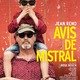 photo du film Avis de mistral