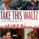photo du film TAKE THIS WALTZ