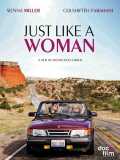 voir la fiche complète du film : Just Like a Woman