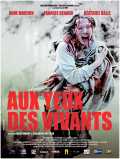 voir la fiche complète du film : Aux yeux des vivants