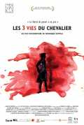 voir la fiche complète du film : Les 3 vies du chevalier