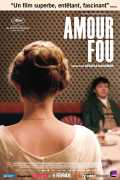 voir la fiche complète du film : Amour fou