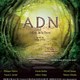 photo du film ADN, l'âme de la terre