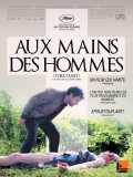 voir la fiche complète du film : Aux mains des hommes