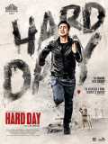 voir la fiche complète du film : Hard Day