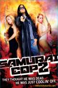 voir la fiche complète du film : Samurai Cop 2