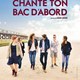 photo du film Chante ton bac d'abord