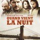 photo du film Quand vient la nuit