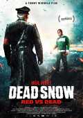 voir la fiche complète du film : Dead Snow 2 : Red vs Dead