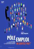 Pôle Emploi, Ne Quittez Pas!