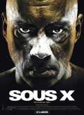 voir la fiche complète du film : Sous X