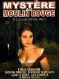 voir la fiche complète du film : Mystère au Moulin Rouge