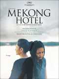 voir la fiche complète du film : Mekong Hotel