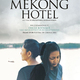 photo du film Mekong Hotel