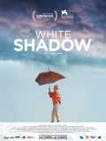 voir la fiche complète du film : White Shadow