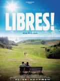 voir la fiche complète du film : Libres!