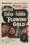 voir la fiche complète du film : Flowing Gold