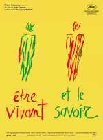 voir la fiche complète du film : Être vivant et le savoir