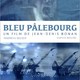 photo du film Bleu Pâlebourg