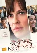 You re not you