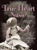 voir la fiche complète du film : True Heart Susie