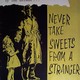 photo du film Never Take Sweets from a Stranger