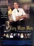 voir la fiche complète du film : Very Mean Men
