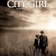 photo du film L'Intruse (City Girl)