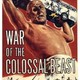 photo du film War of the Colossal Beast