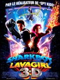 Les Aventures De Shark Boy Et Lava Girl