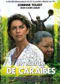 voir la fiche complète du film : Un parfum de Caraïbes (TV)