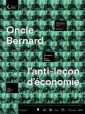 Oncle Bernard - l anti-leçon d économie