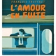 photo du film L'Amour en fuite