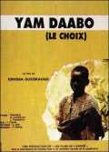 Yam Daabo, Le Choix