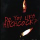 photo du film Vous aimez Hitchcock ?