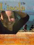 voir la fiche complète du film : L isola