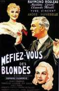 voir la fiche complète du film : Méfiez-vous des blondes