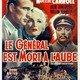 photo du film Le Général est mort à l'aube